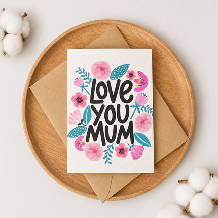 I love you mum Card